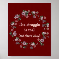 The Struggle Is Real Poster Print Wall Decor