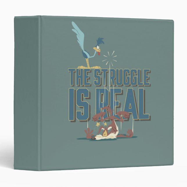 The Struggle Is Real ROAD RUNNER™ & Wile E. Coyote Binder (Front/Spine)