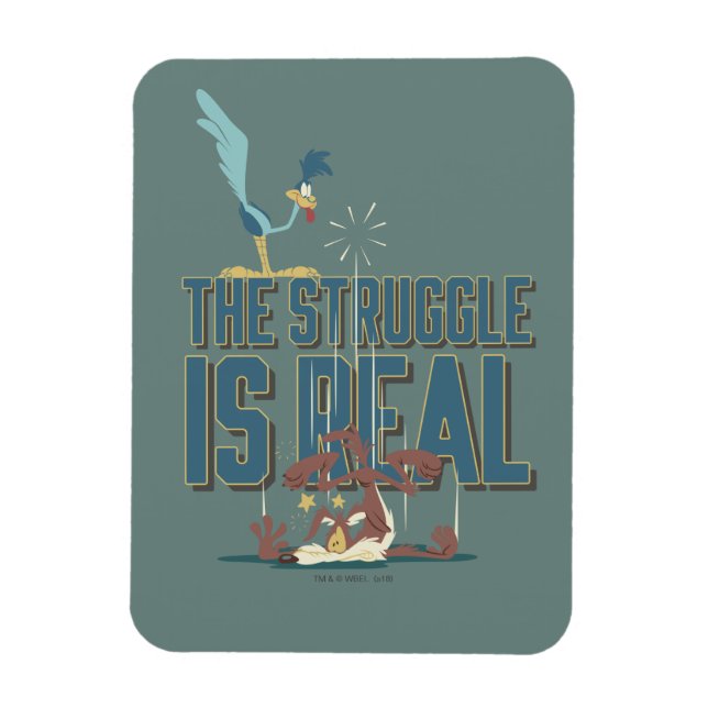 The Struggle Is Real ROAD RUNNER™ & Wile E. Coyote Magnet (Vertical)