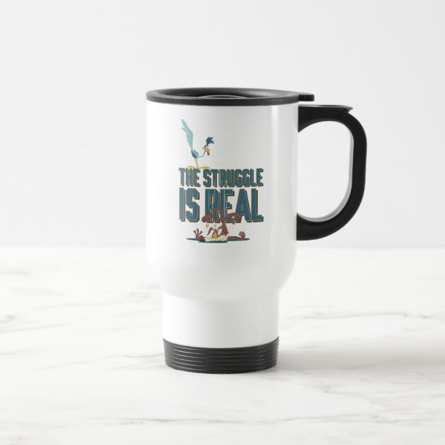 The Struggle Is Real ROAD RUNNER™ & Wile E. Coyote Travel Mug (Right)