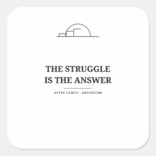 The Struggle Is the Answer — Camus Sticker