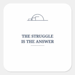 The Struggle Is the Answer Climb Sticker