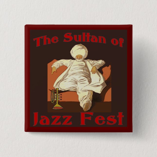 The Sultan of Jazz Fest 2 Inch Square Button (Front)