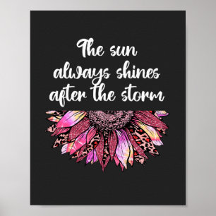 The sun always shines poster