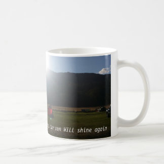 The sun will shine mug