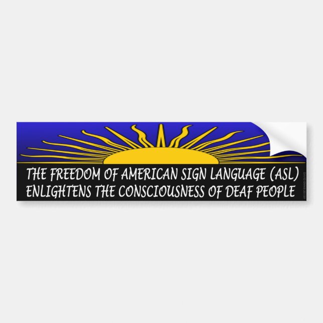 The Sunrise of ASL Bumper Sticker (Front)