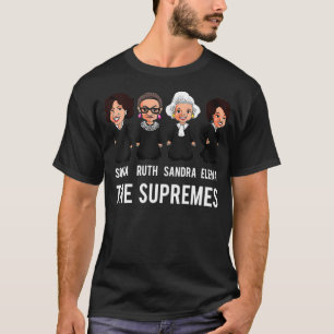 The Supremes Woman Supreme Court Justices RBG T-Shirt