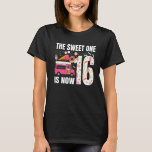 The Sweet One Is Now 16 Years Old 16th Birthday Ic T-Shirt