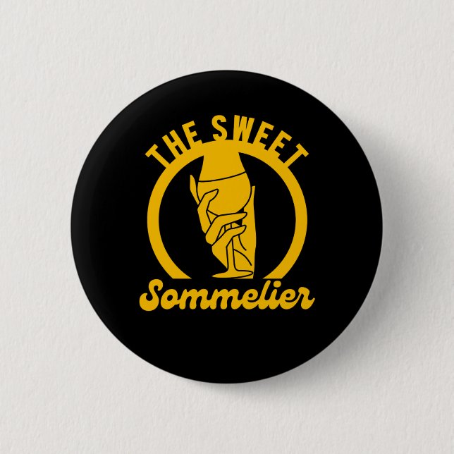 The Sweet Sommelier Wine Tasting Alcohol Glas Gift 2 Inch Round Button (Front)