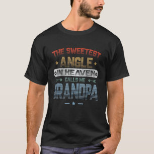 The Sweetest Angle In Heaven Calls Me Grandpa Angl T-Shirt