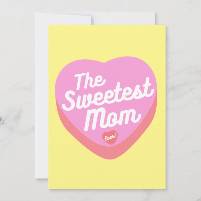THE SWEETEST MOM EVER CANDY HEART HOLIDAY CARD (Front)