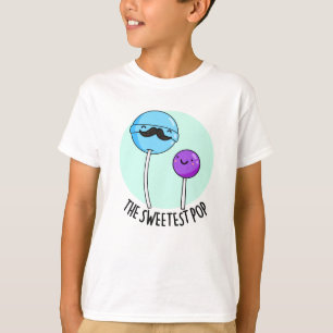 The Sweetest Pop Funny Lollipop Pun  T-Shirt
