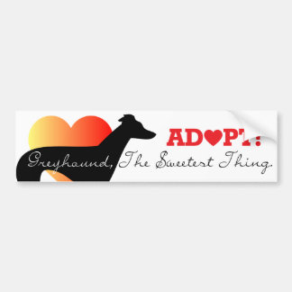 The sweetest thing ADOPT Bumper Sticker