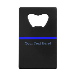 The Symbolic Thin Blue Line Personalize This Credit Card Bottle Opener