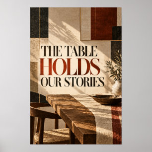 The Table Holds Our Stories Warm Neutral Family Wa Poster