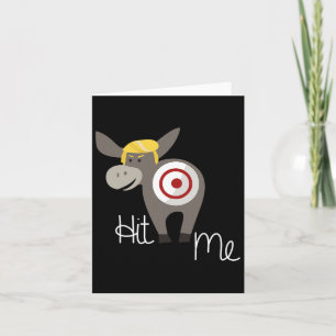 The Tail On The Donkey Trump  Card