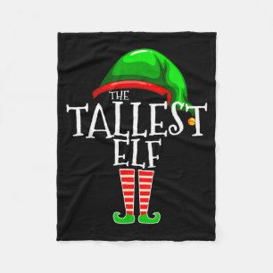 The Tallest Elf Family Matching Group Christmas Fleece Blanket