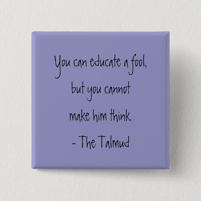 The Talmud-Wisdom Quote 2 Inch Square Button (Front)