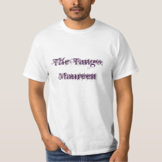 The Tango: Maureen T-Shirt