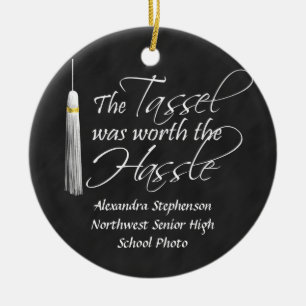 The Tassel Was Worth the Hassle Ceramic Ornament