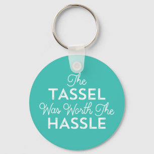 The Tassel Was Worth The Hassle Grad   Turquoise Keychain