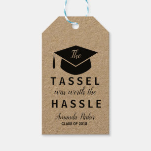 The Tassel was worth the Hassle  graduation cap Gift Tags