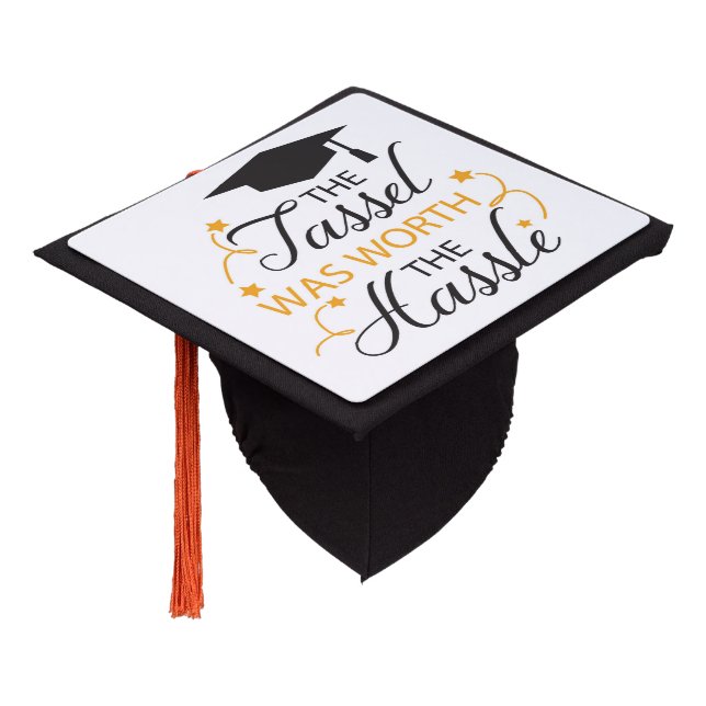 The Tassel was worth the Hassle Graduation Cap Topper (Angled)