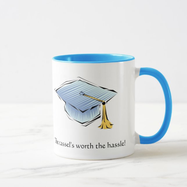 The tassel's worth the hassle! Graduation Mug (Right)
