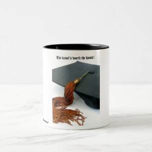 The Tassel's Worth the Hassle Graduation Two-Tone Coffee Mug