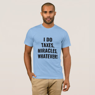 The Tax Miracle Worker T-Shirt
