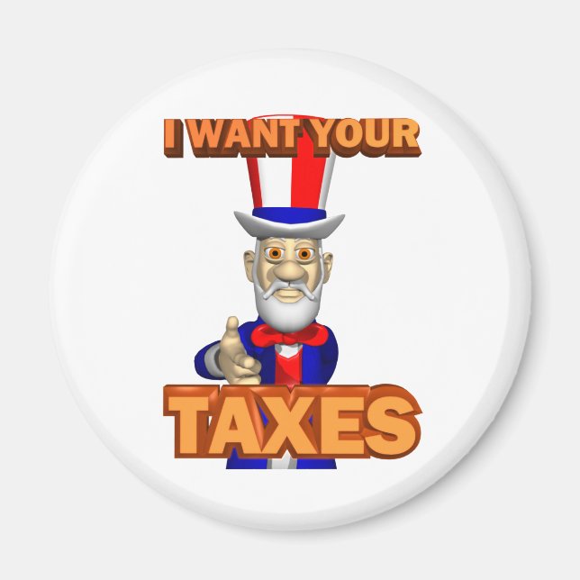 The Taxman Cometh Magnet (Front)