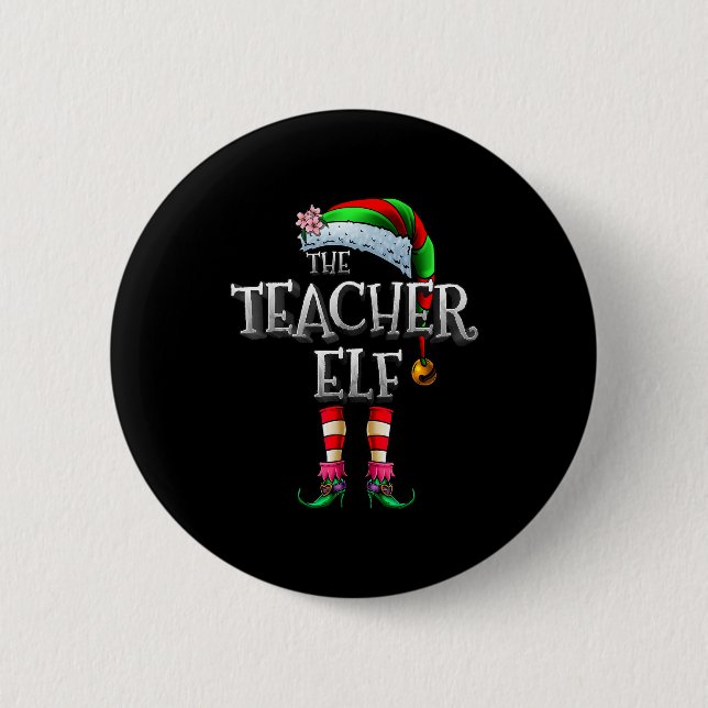 The Teacher Elf Shirt Matching Family Funny Christ 2 Inch Round Button (Front)