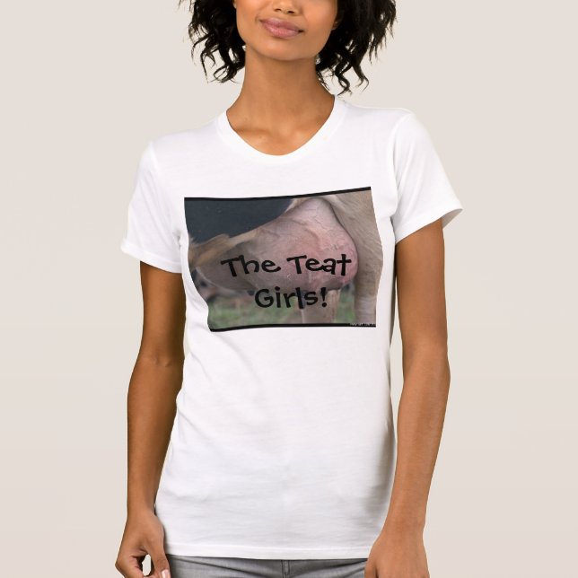 The Teat Girls! T-Shirt (Front)