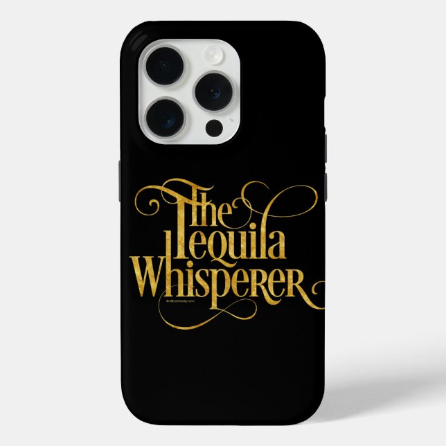 The Tequila Whisperer Case-Mate iPhone Case (Back)