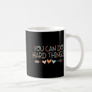 The Test Day Teacher Shirt You Can Do Hard Things Coffee Mug