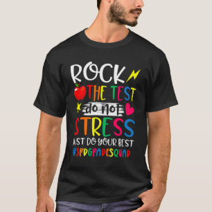 The Test Do Your Best Test Day 3rd Grade Teacher S T-Shirt