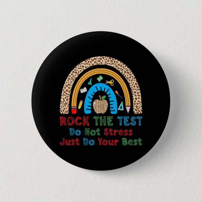 The Test Don't Stress Just Do Best Funny Teacher  2 Inch Round Button (Front)