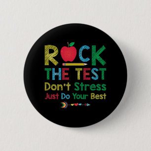The Test Don't Stress Just Do Best Funny Teacher T 2 Inch Round Button