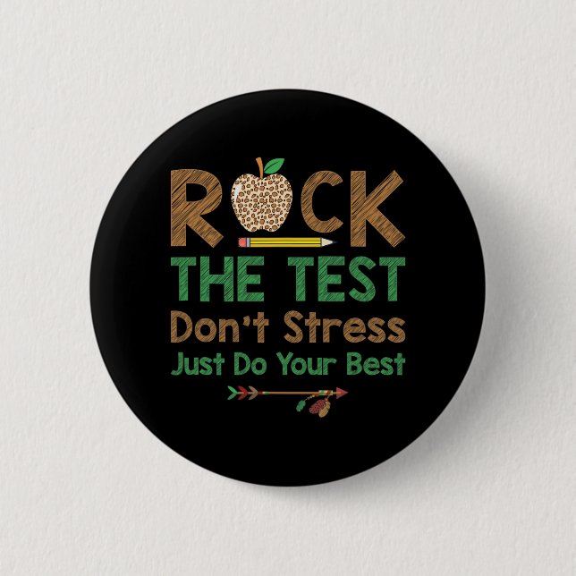 The Test Don't Stress Just Do Best Funny Teacher T 2 Inch Round Button (Front)