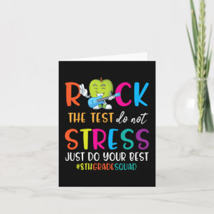 The Test Don't Stress Just Do Your Best 8th Grade Card