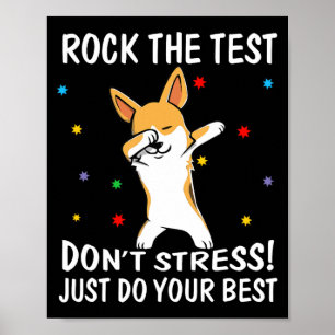 The Test Don't Stress Just Do Your Best Corgi  Poster