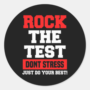The Test Don't Stress Just Do Your Best Funny Test Classic Round Sticker