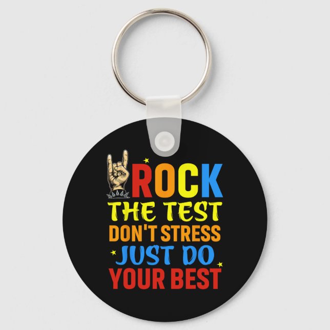 The Test Don't Stress Just Do Your Best Funny Test Keychain (Front)