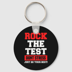 The Test Don't Stress Just Do Your Best Funny Test Keychain