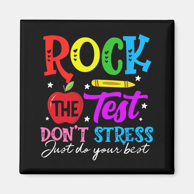 The Test Don't Stress Just Do Your Best Teacher  Magnet (Front)