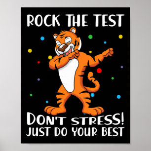 The Test Don't Stress Just Do Your Best Tiger  Poster
