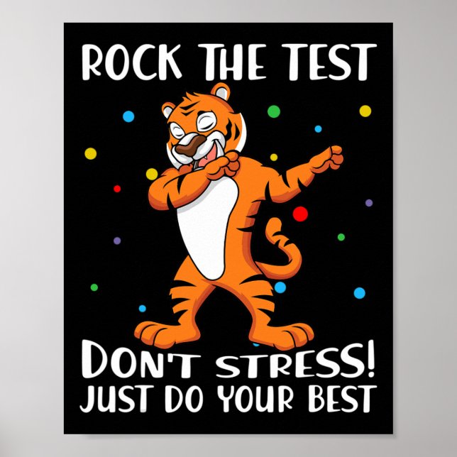 The Test Don't Stress Just Do Your Best Tiger  Poster (Front)