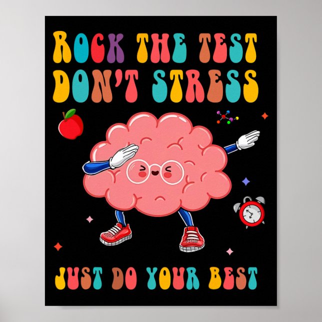 The Test Don't Stress Testing Day Teacher Student  Poster (Front)
