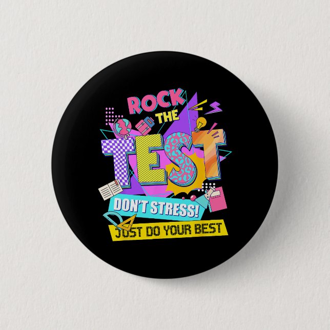 The Test Dont Stress Testing Day Teachers Students 2 Inch Round Button (Front)