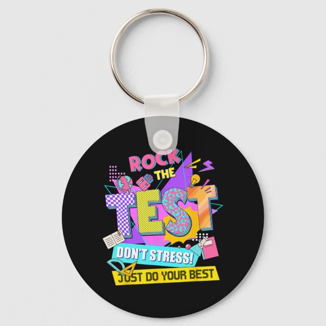 The Test Dont Stress Testing Day Teachers Students Keychain (Front)